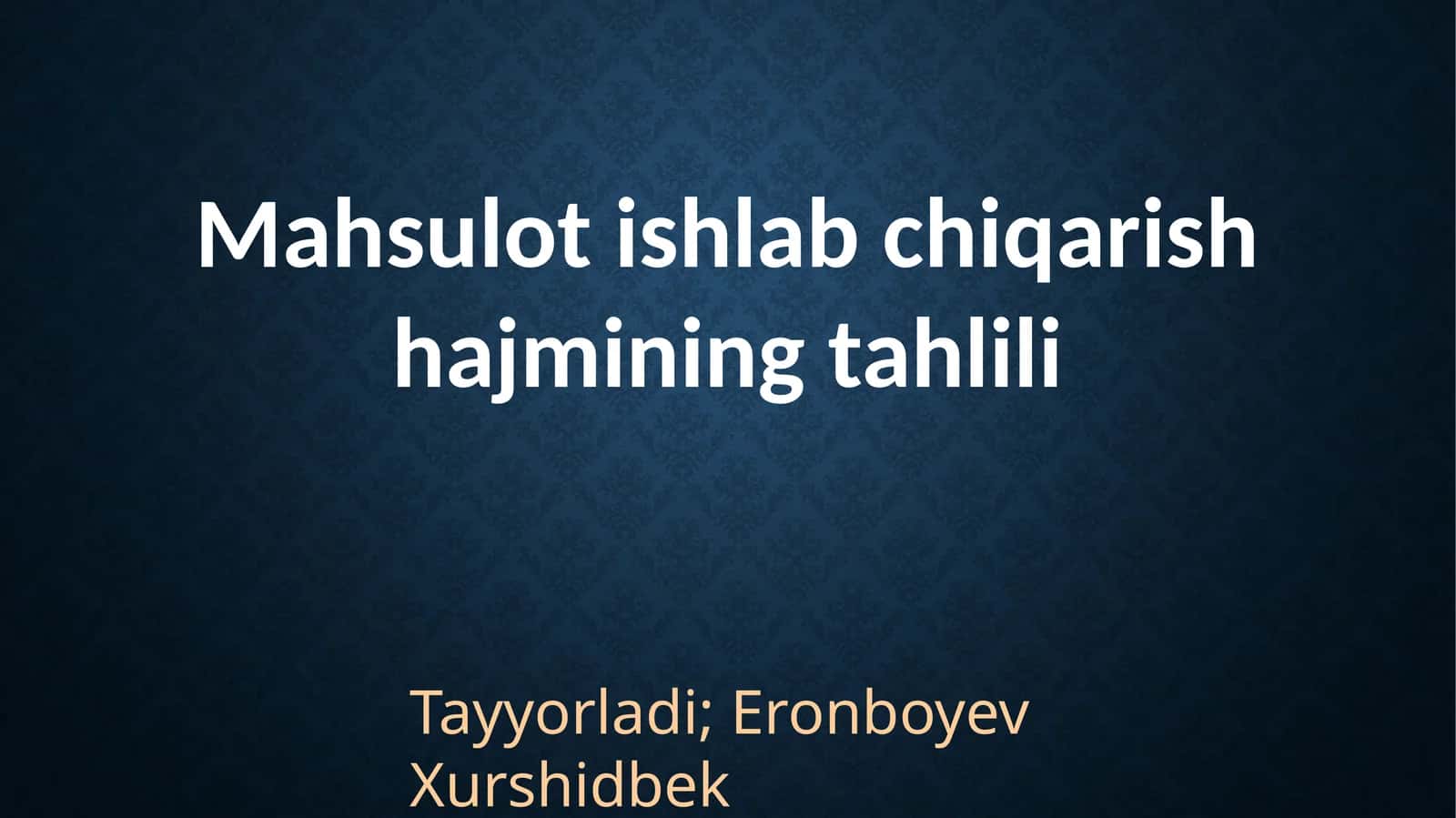Mahsulot ishlab chiqarish hajmini tahlili