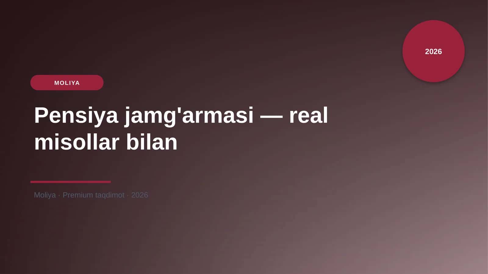Pensiya jamg'armasi — real misollar bilan