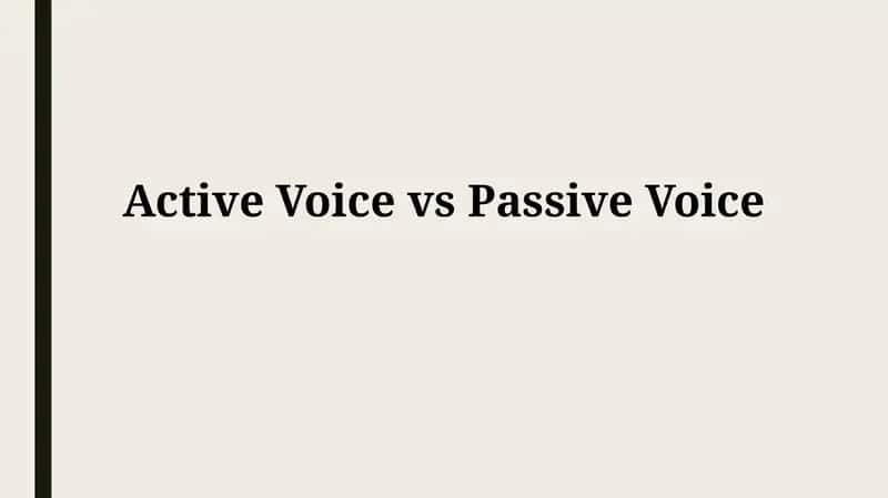 Active and Passive Voice: The Fundamentals