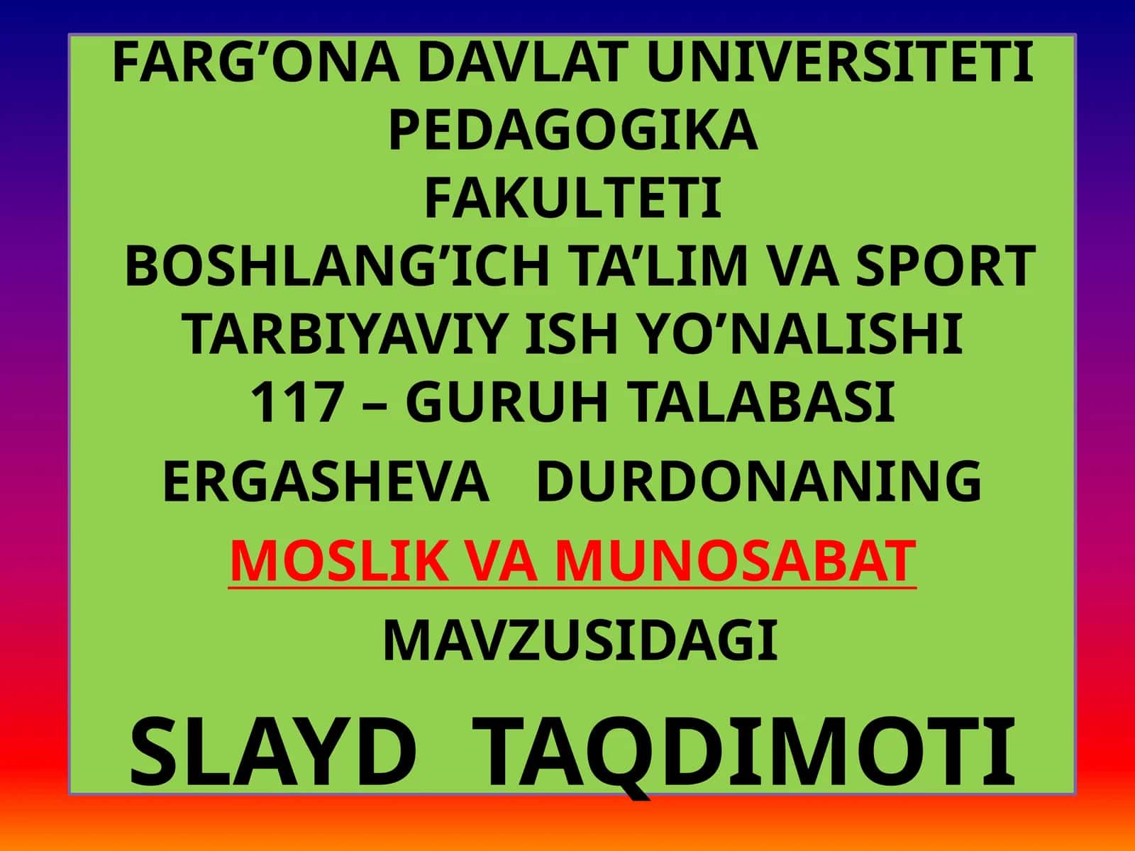 Slayd taqdimoti - Moslik va munosabat tushunchalari