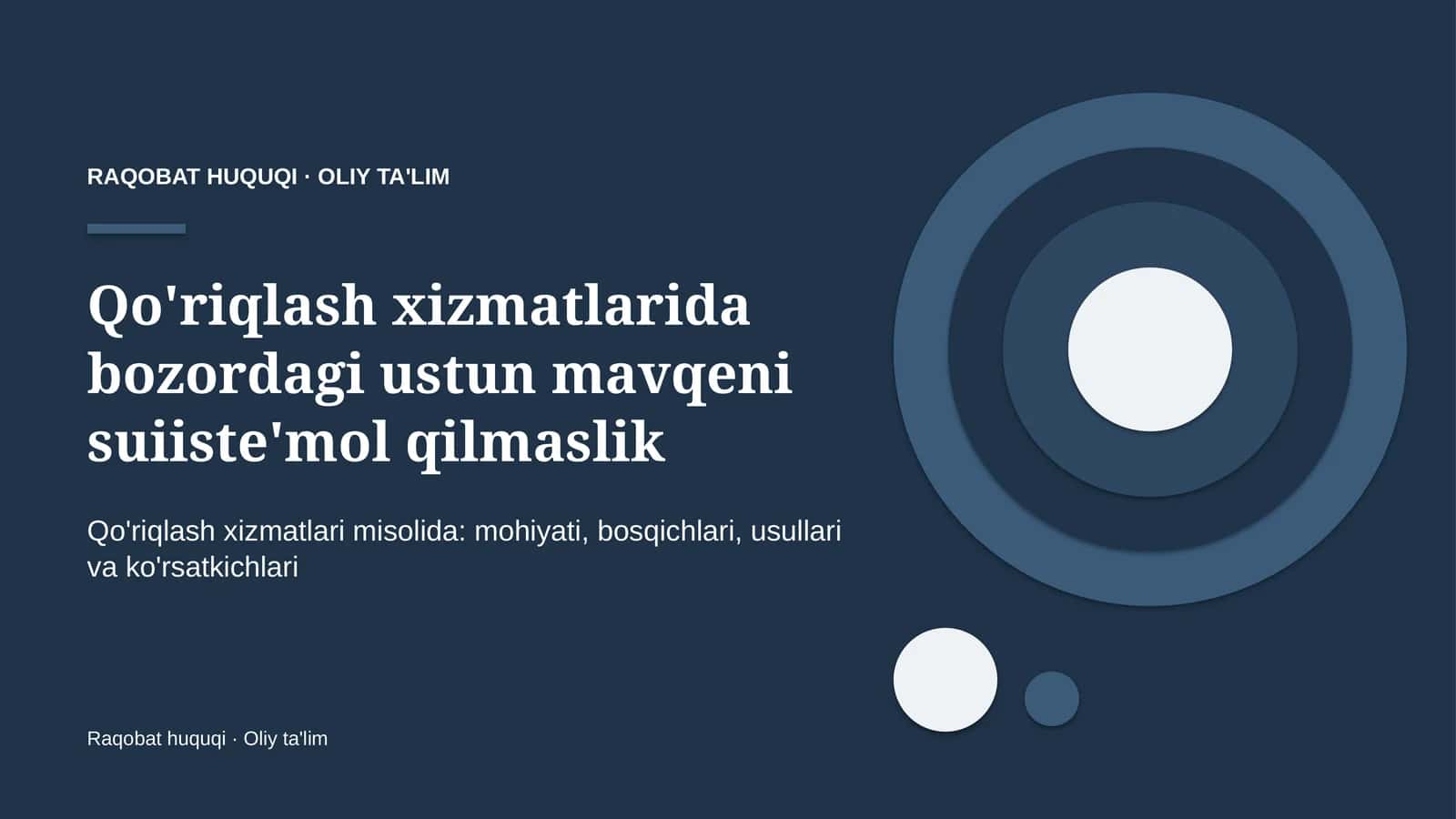 qo'riqlash xizmatlarida bozordagi ustun mavqeni suiiste'mol qilmaslik 4039