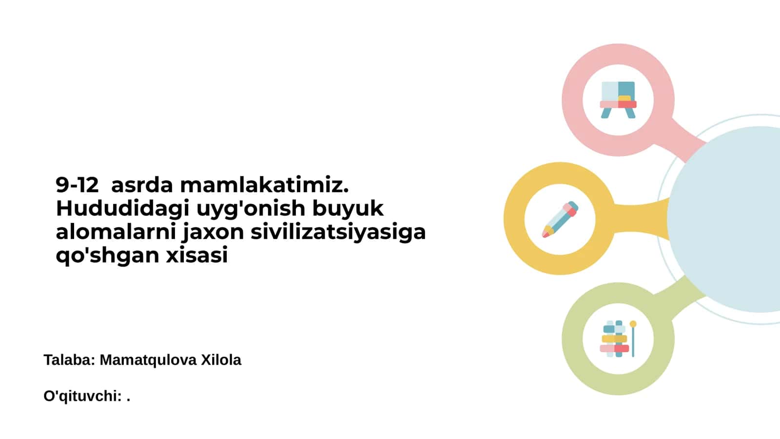 9-12 asrda mamlakatimiz. Hududidagi uyg'onish buyuk alomalarni jaxon sivilizatsiyasiga qo'shgan xisasi