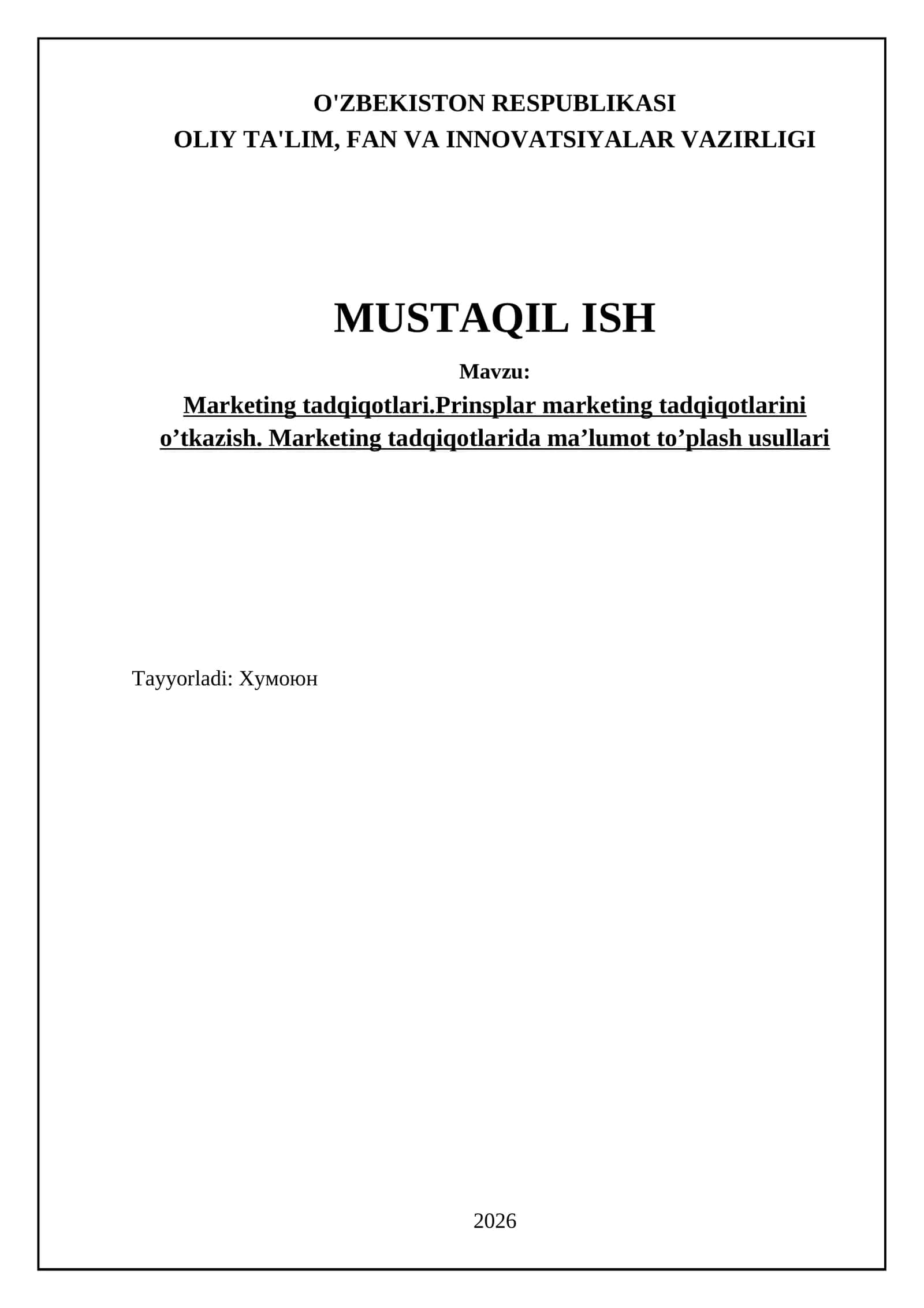 Marketing tadqiqotlari.Prinsplar marketing tadqiqotlarini o’tkazish. Marketing tadqiqotlarida ma’lumot to’plash usullari