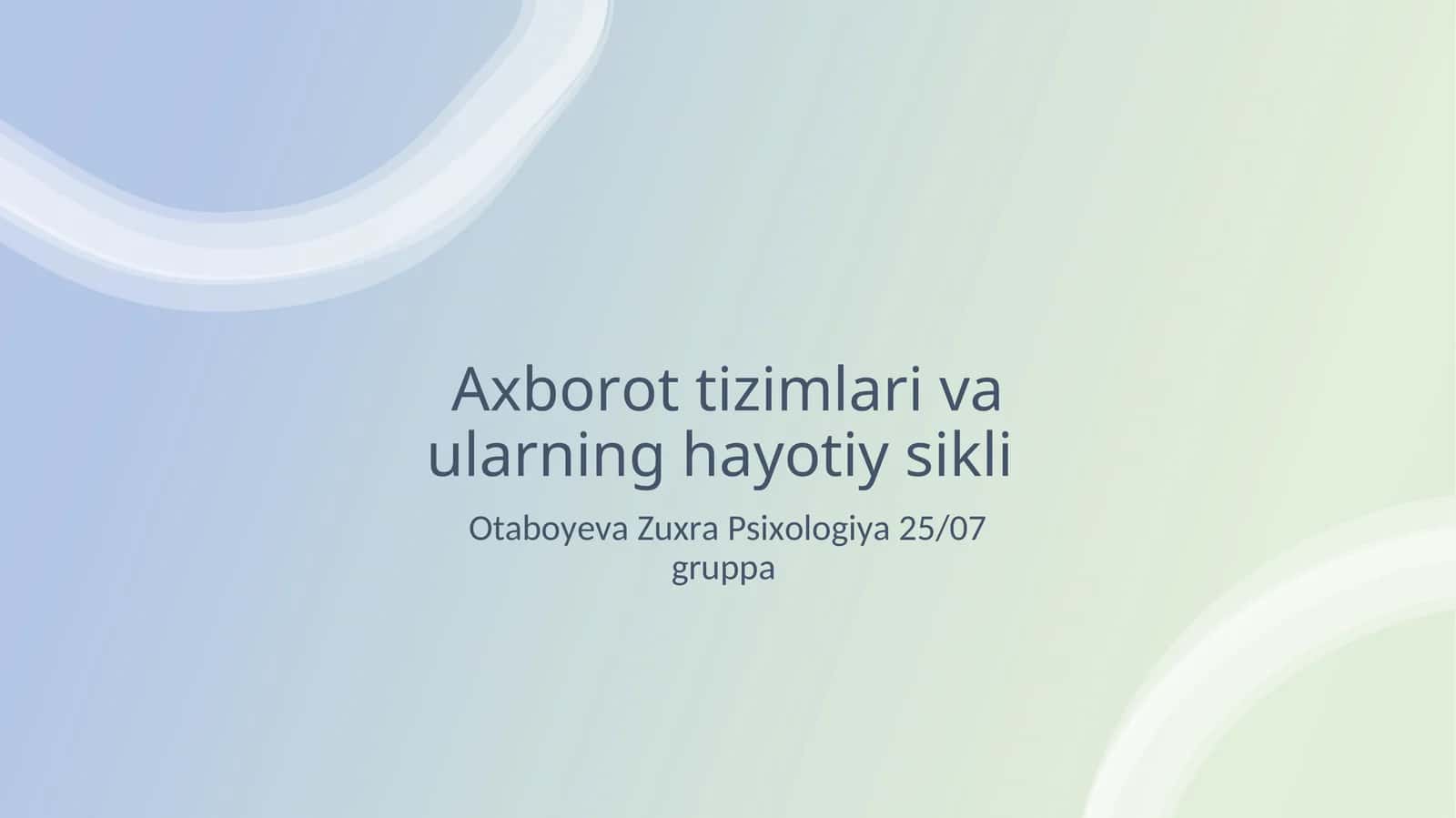 Axborot tizimlari va ularning hayotiy sikli