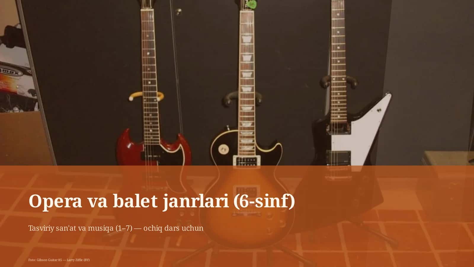 Opera va balet janrlari (6-sinf)