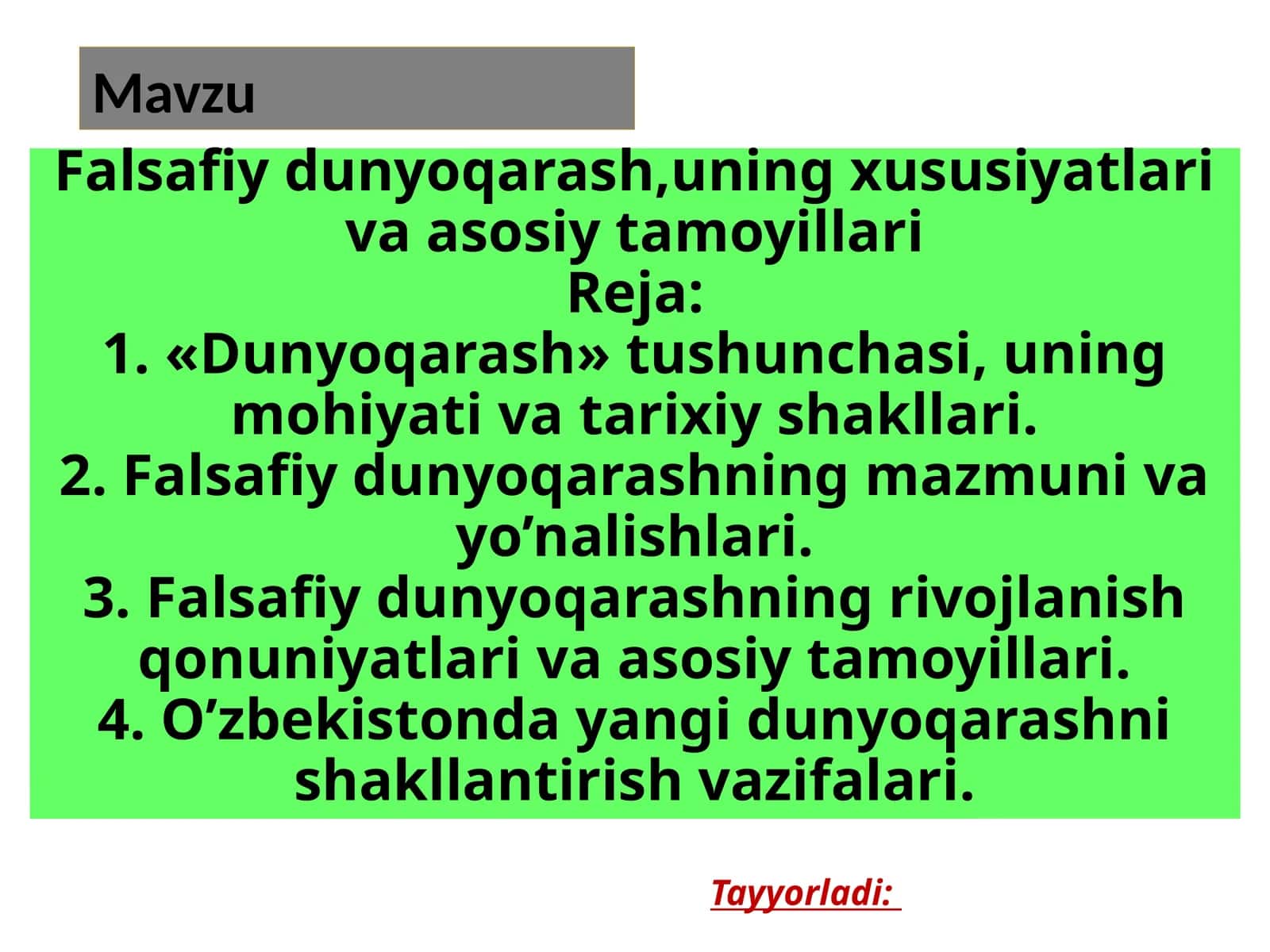 Falsafiy dunyoqarash,uning xususiyatlari va asosiy tamoyillari