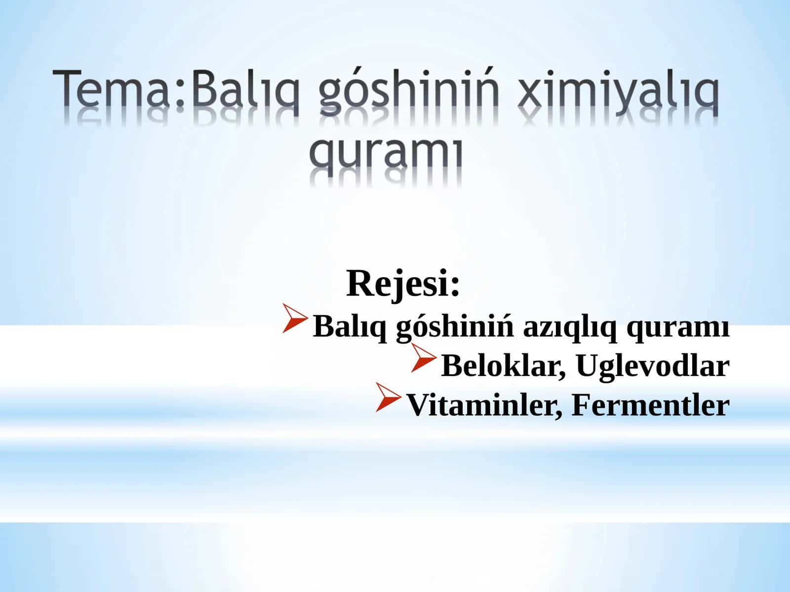 Balıq góshiniń azıqlıq quramı