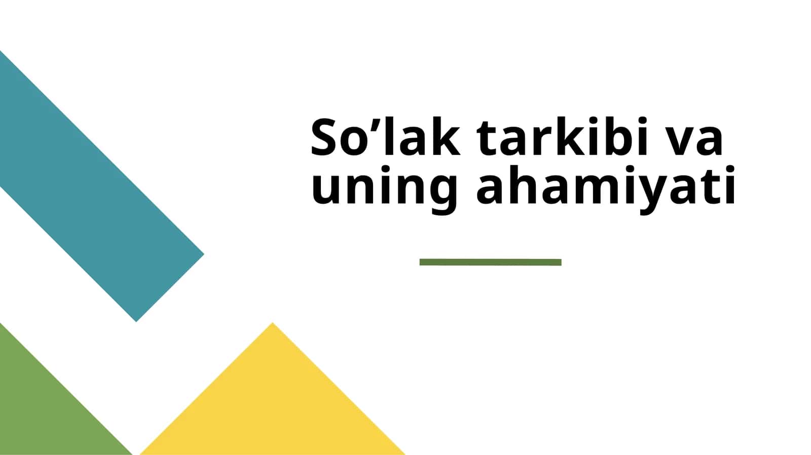 So‘lak tarkibi va uning ahamiyati