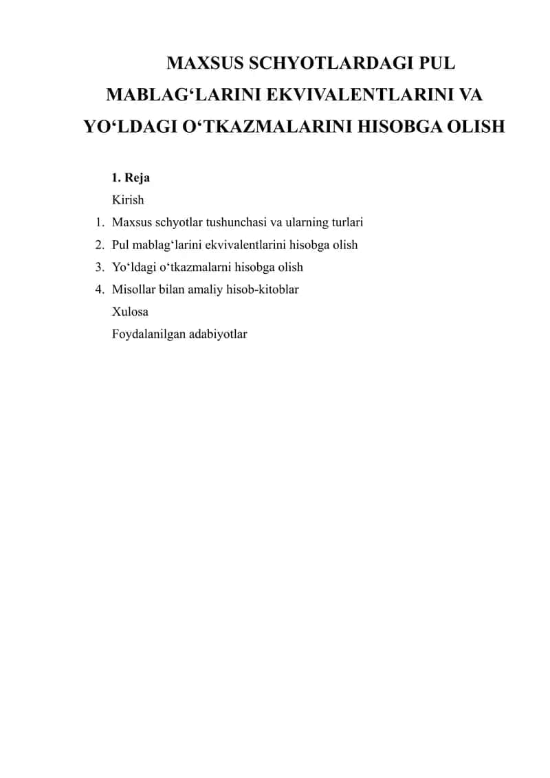 MAXSUS SCHYOTLARDAGI PUL MABLAG‘LARINI EKVIVALENTLARINI VA YO‘LDAGI O‘TKAZMALARINI HISOBGA OLISH