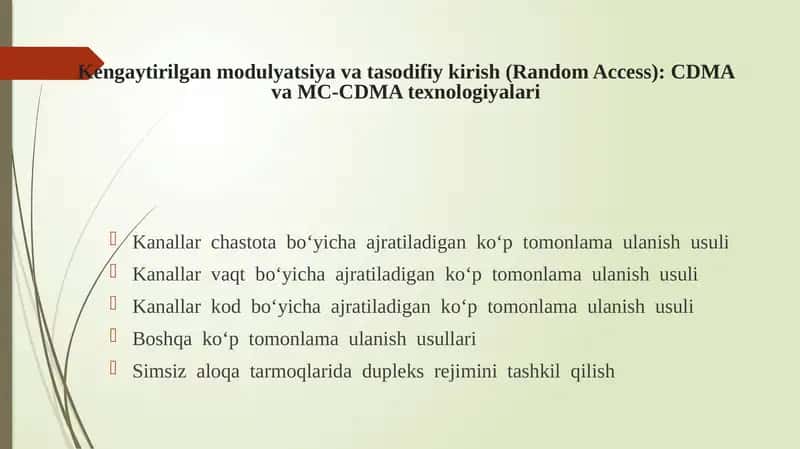 Kengaytirilgan modulyatsiya va tasodifiy kirish (Random Access): CDMA va MC-CDMA texnologiyalari