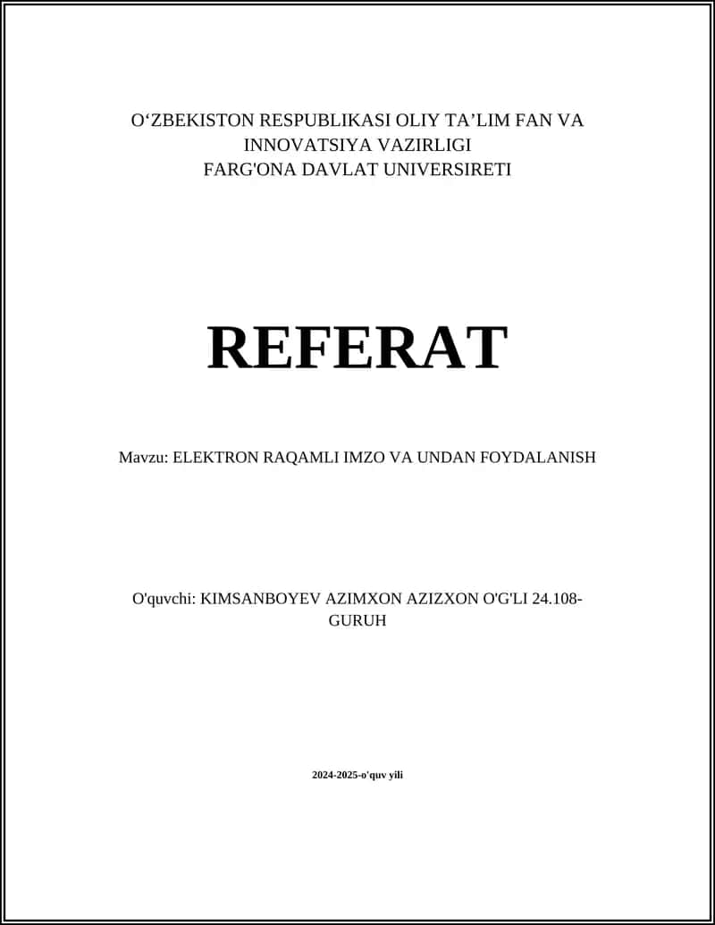 ELEKTRON RAQAMLI IMZO VA UNDAN FOYDALANISH REFERAT