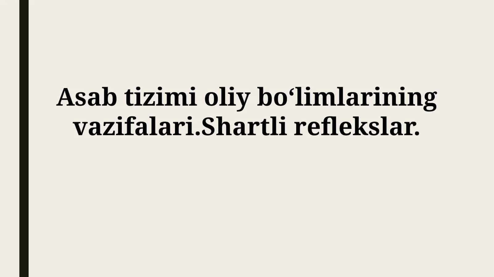 Oliy nerv tizimi va shartlireflekslar