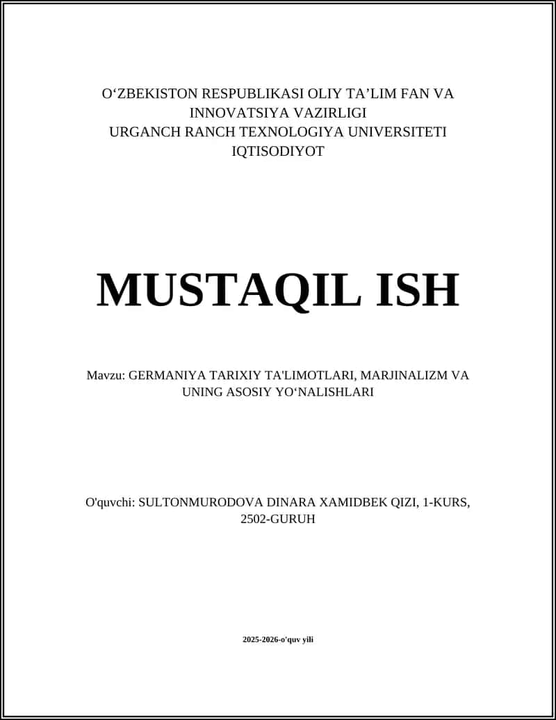 GERMANIYA TARIXIY TA'LIMOTLARI, MARJINALIZM VA UNING ASOSIY YOʻNALISHLARI