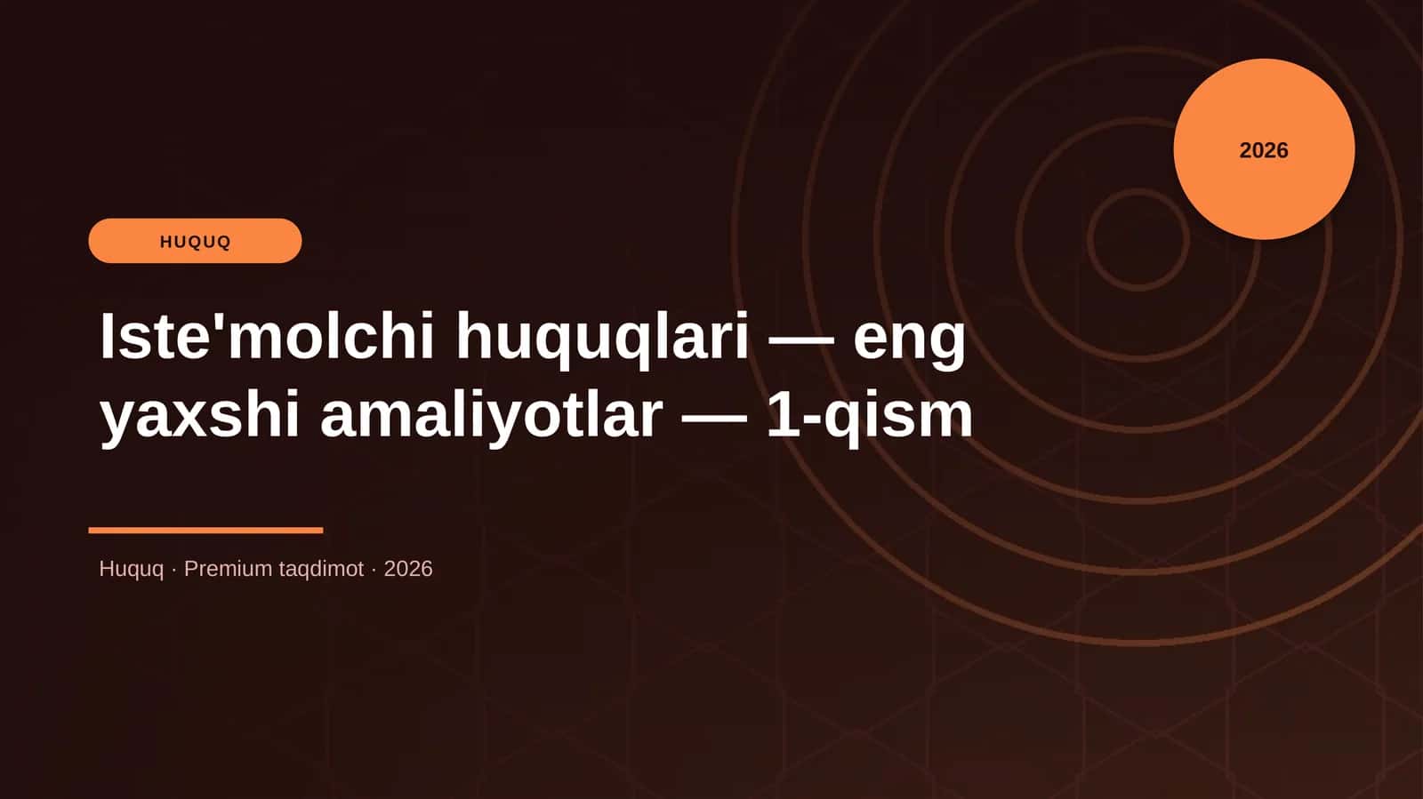 Iste'molchi huquqlari — eng yaxshi amaliyotlar — 1-qism