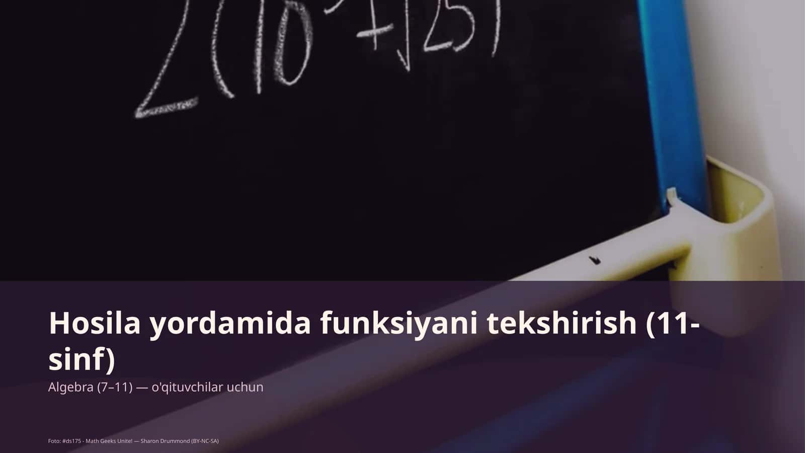 Hosila yordamida funksiyani tekshirish (11-sinf)
