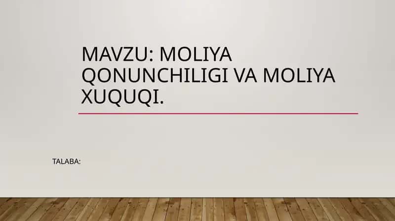 Moliya qonunchiligi va moliya xuquqi