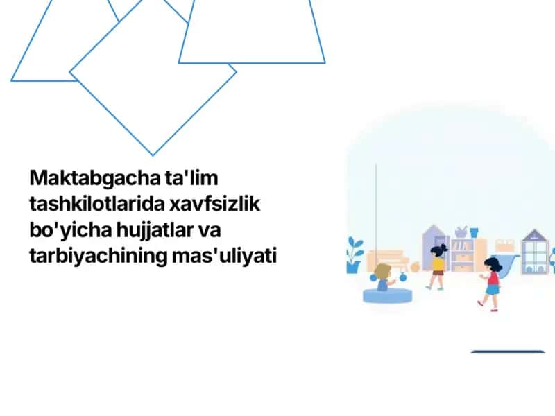 Maktabgacha taʼlim tashkilotlari xavzizligi