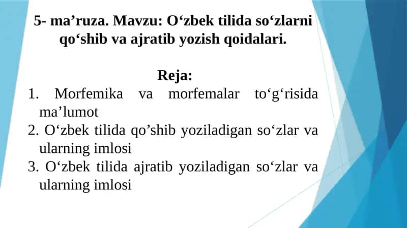 O‘zbek tilida so‘zlarni qo‘shib va ajratib yozish qoidalari