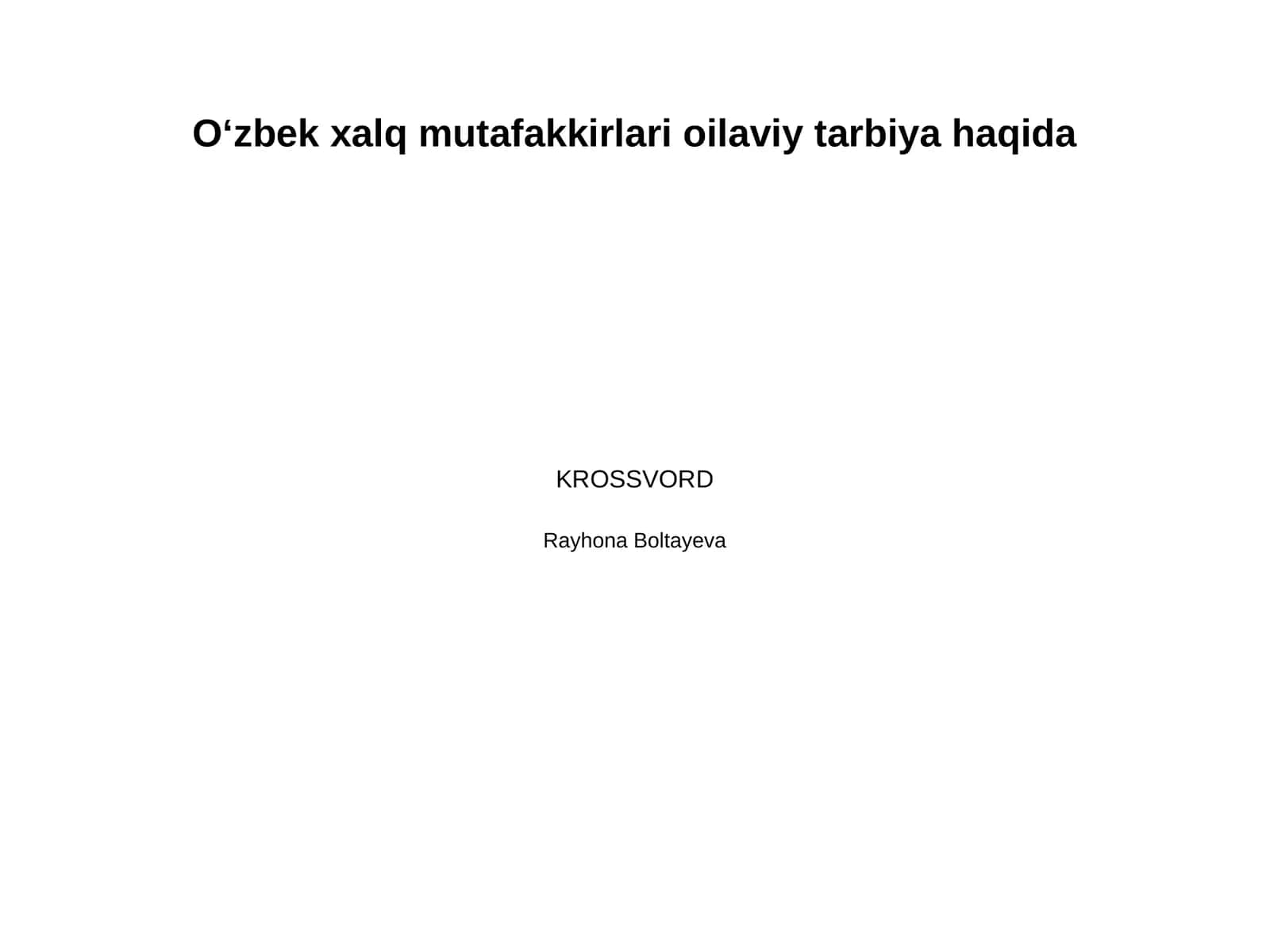 Oʻzbek xalq mutafakkirlari oilaviy tarbiya haqida