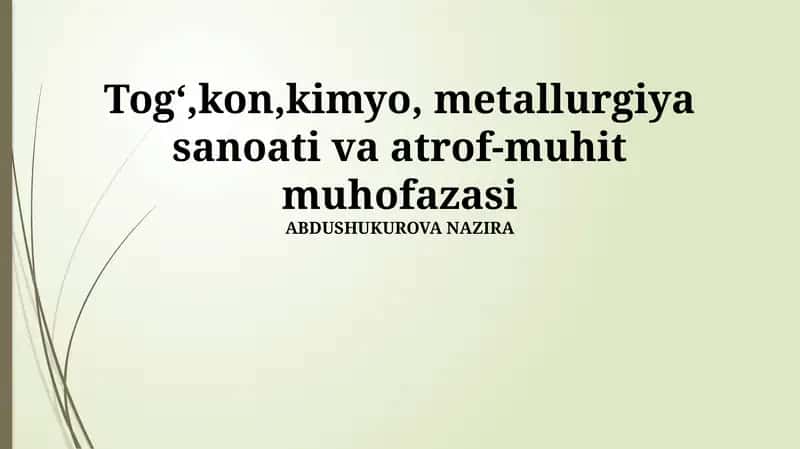 Konchilik, kimyo, metallurgiya sanoati va atrof-muhit muhofazasi
