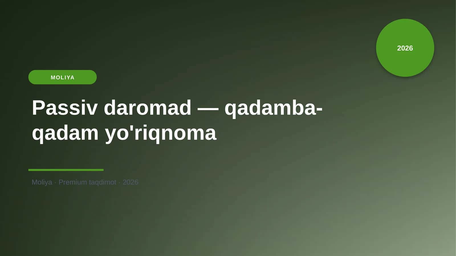 Passiv daromad — qadamba-qadam yo'riqnoma