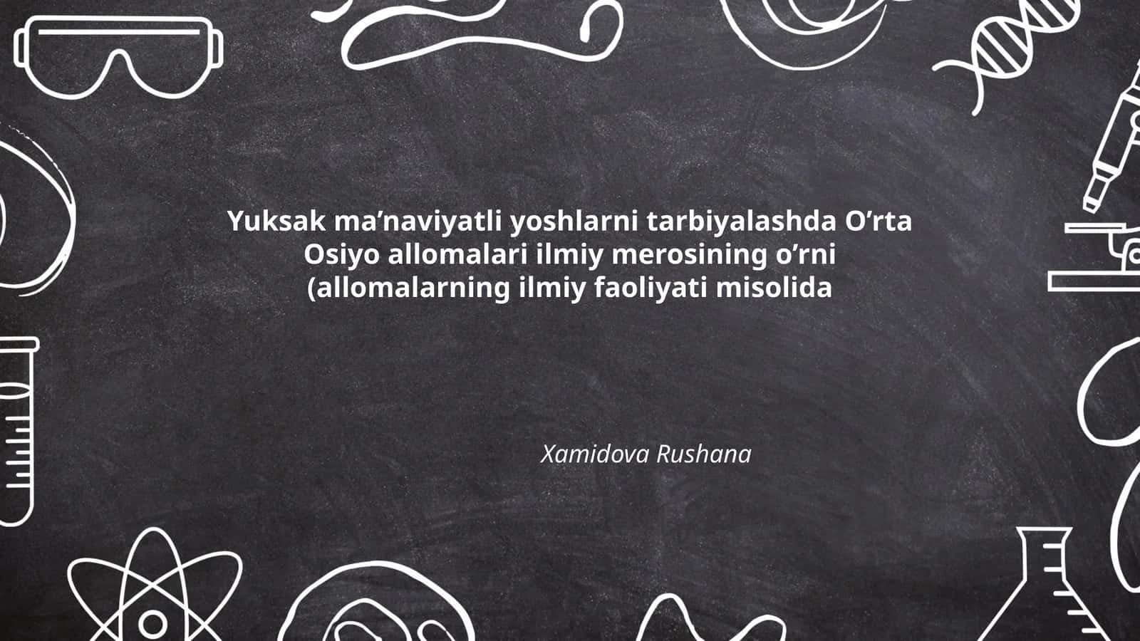 O’rta Osiyo allomalari ilmiy merosining o’rni