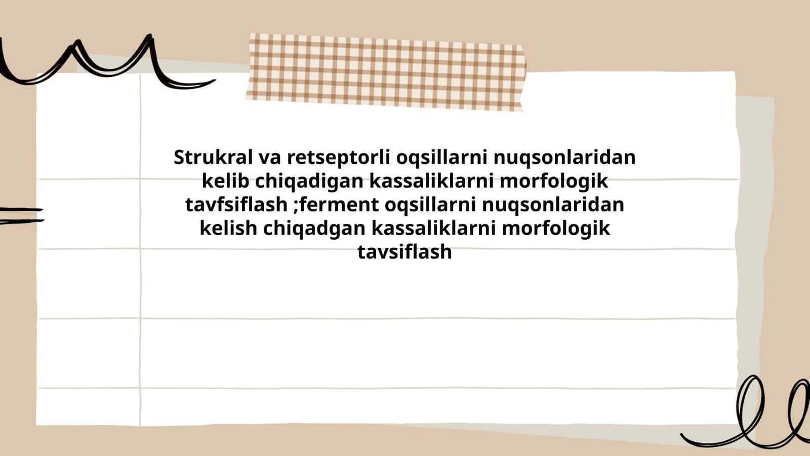 Strukral va retseptorli oqsillarni nuqsonlaridan kelib chiqadigan kassaliklarni morfologik tavfsiflash;ferment oqsillarni nuqsonlaridan kelish chiqadgan kassaliklarni morfologik tavsiflash