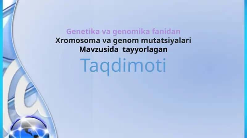 Xromosoma va genom mutatsiyalari
