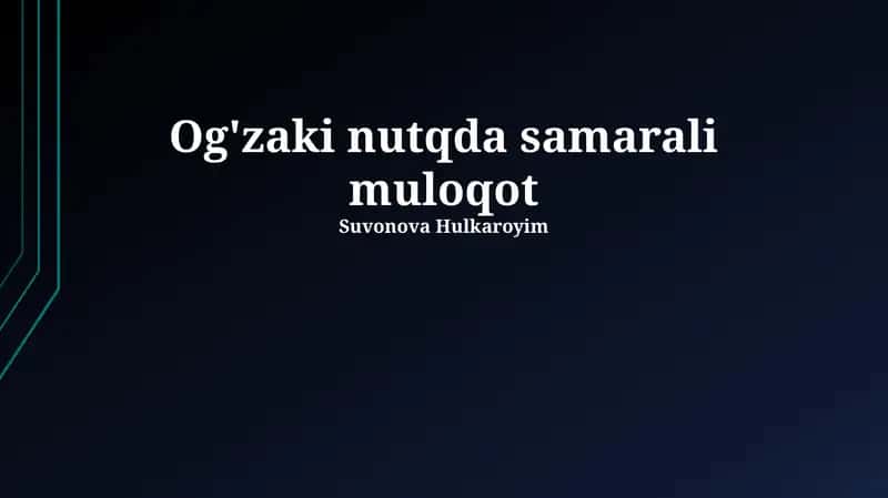 Og'zaki nutqda samarali muloqot