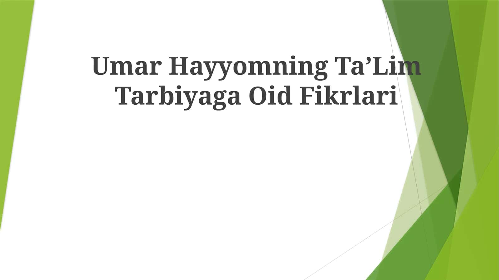 Umar Hayyomning Taʼlim Tarbiyaga Oid Fikrlari
