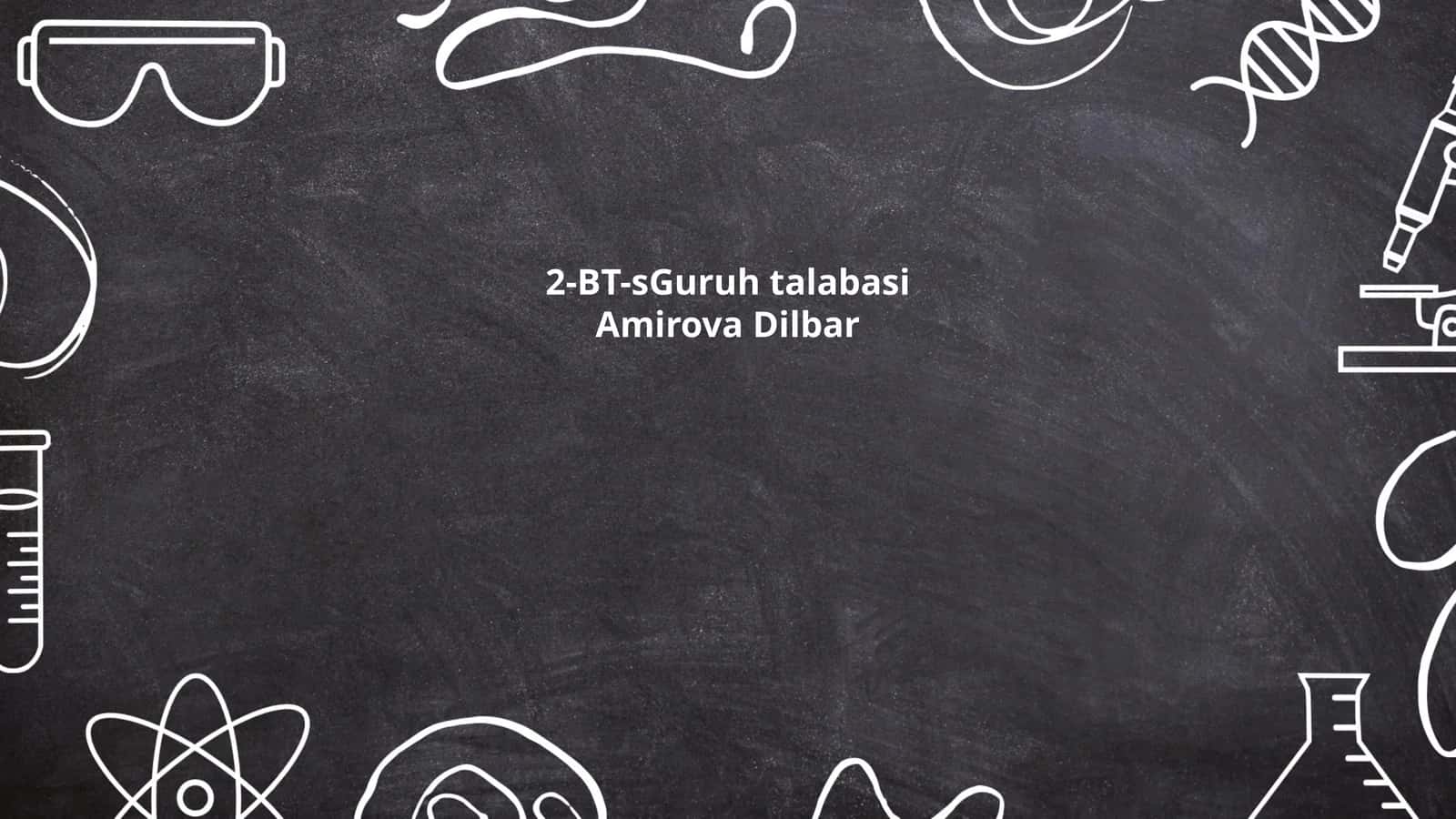 2-BT guruh talabasi Amirova Dilbar