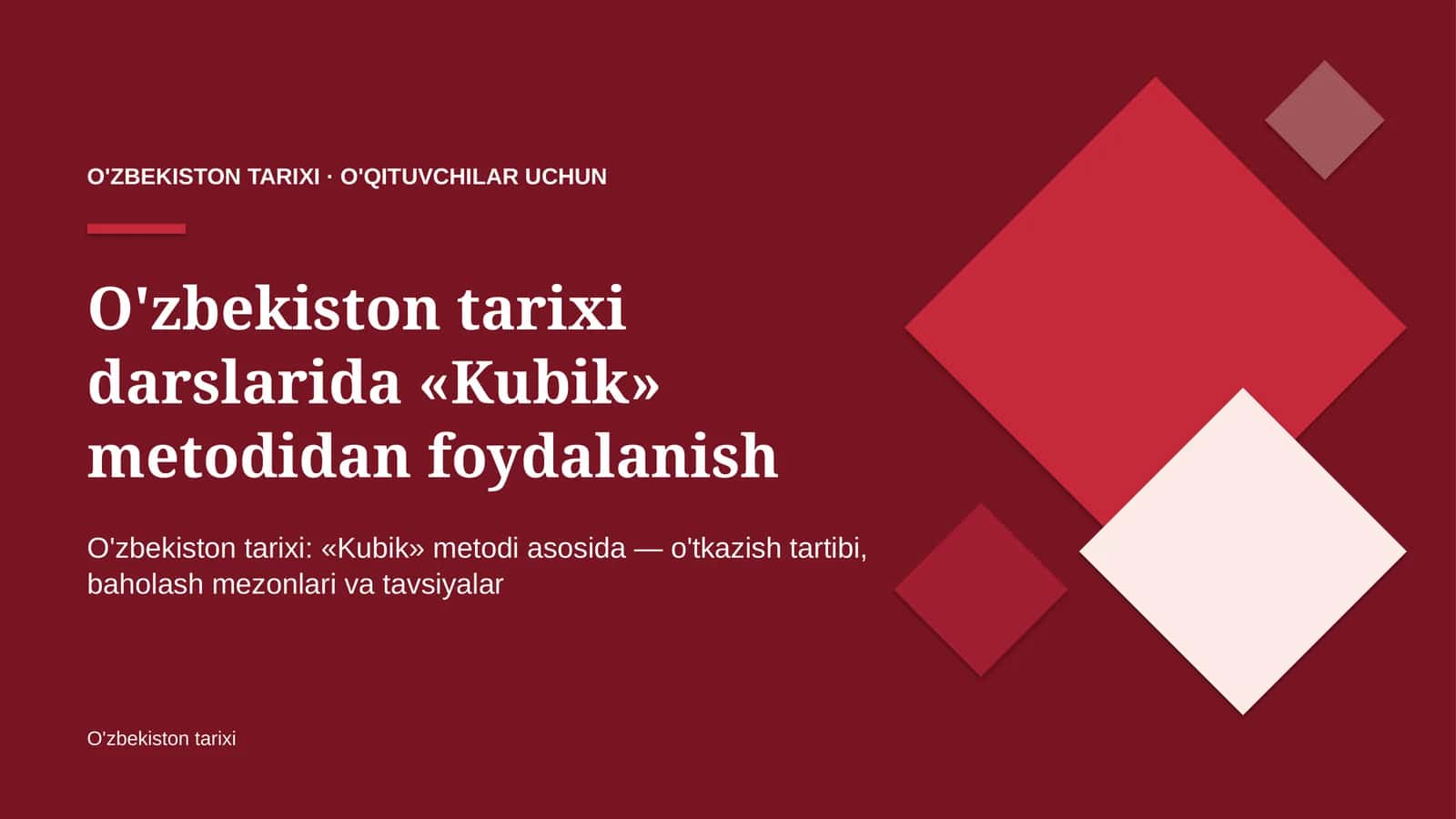 o'zbekiston tarixi darslarida kubik metodidan foydalanish 2559