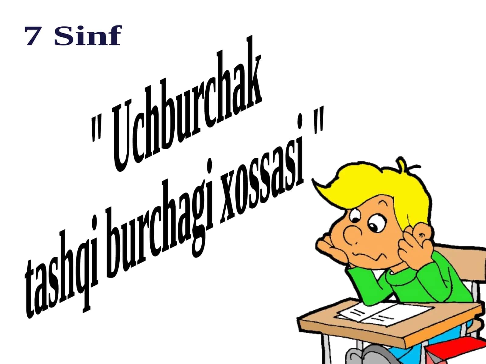 Uchburchak  tashqi burchagi xossasi