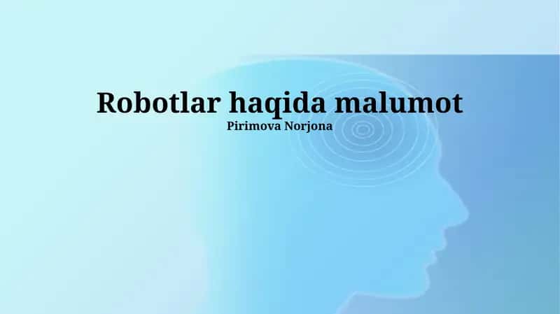 Robotlar haqida malumot