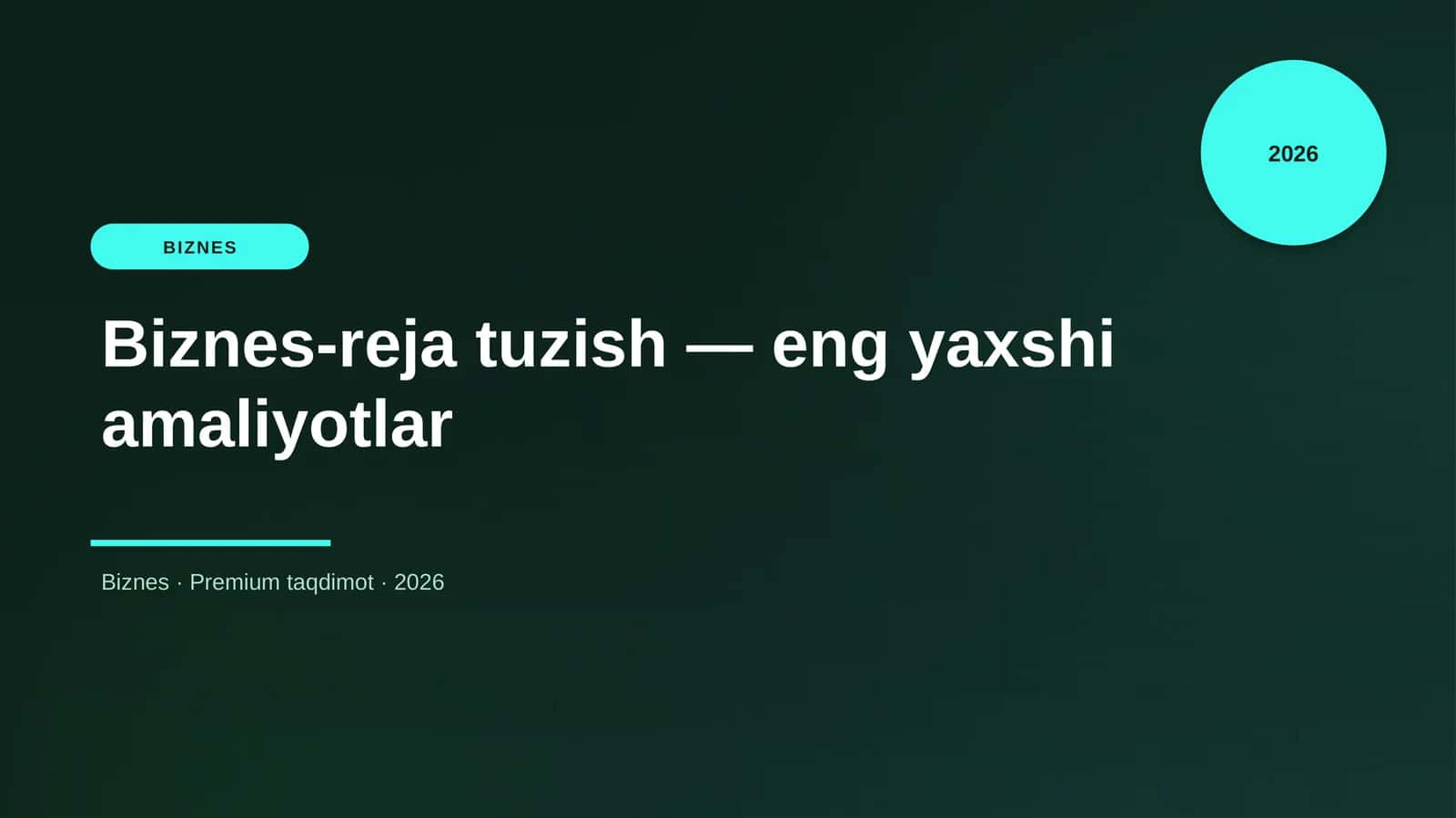 Biznes-reja tuzish — eng yaxshi amaliyotlar