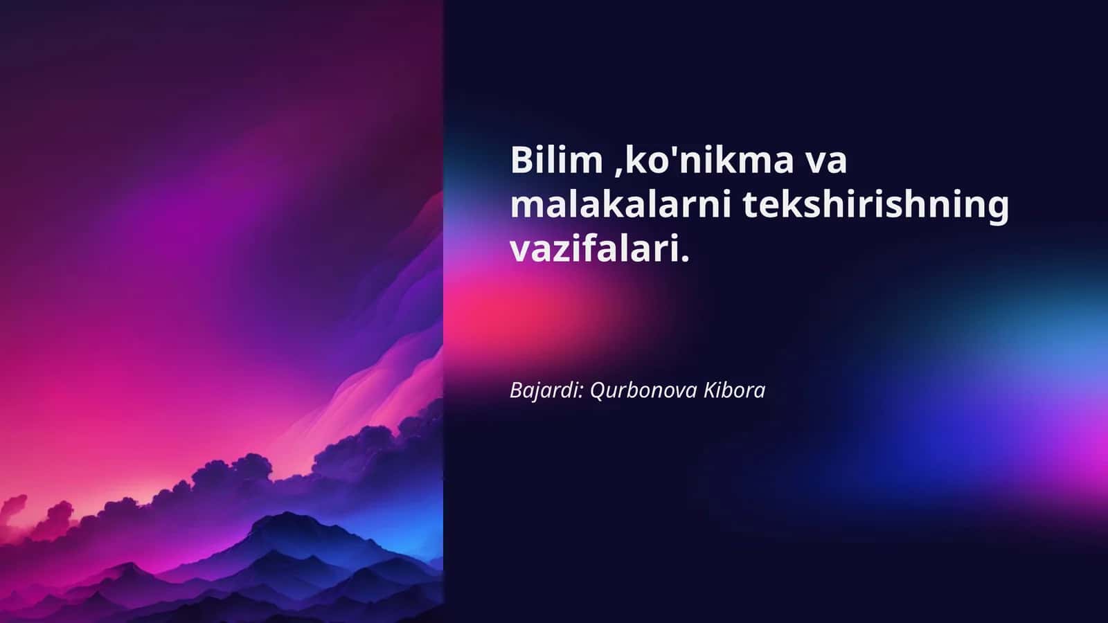 Bilim,ko'nikma va malakalarni tekshirishning vazifalari