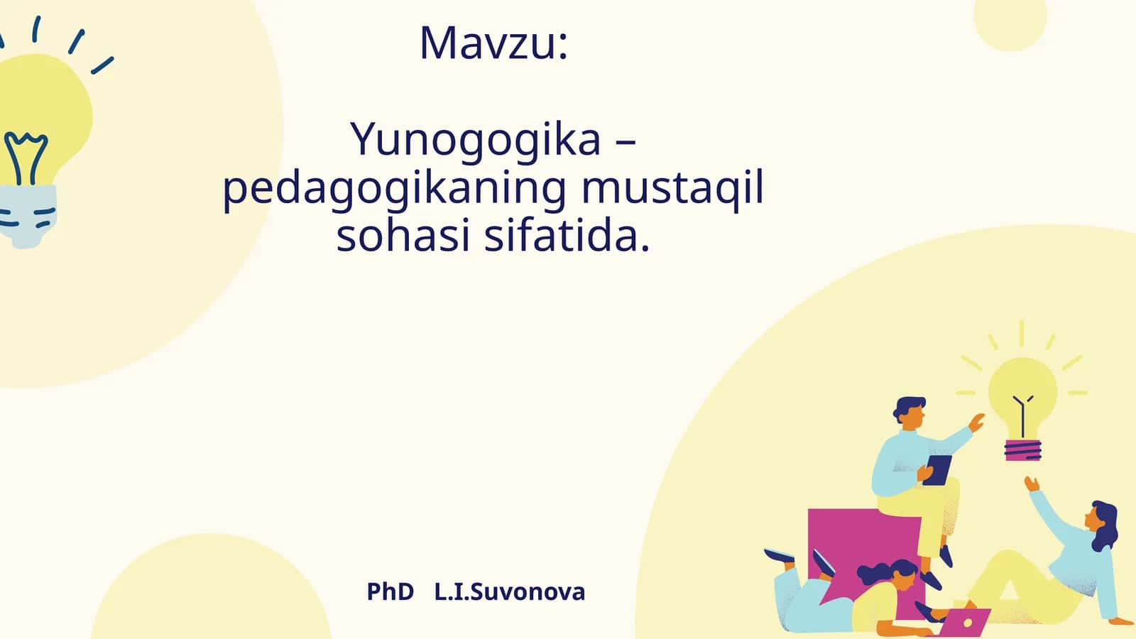 Yunogogika – pedagogikaning mustaqil sohasi sifatida