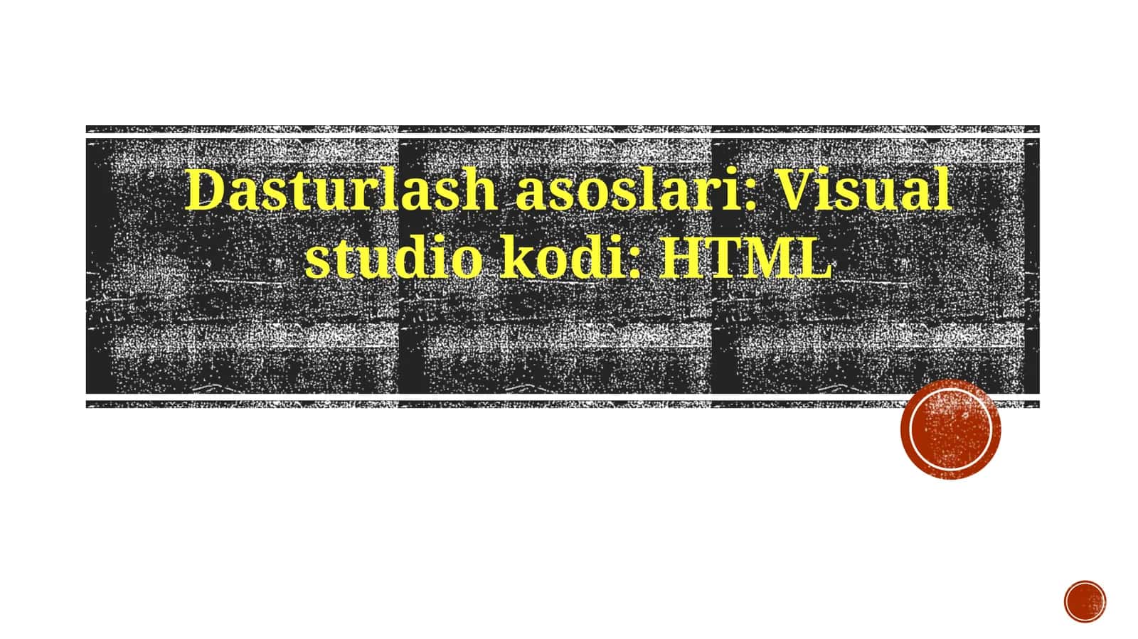 Dasturlash asoslari: Visual Studio Koddagi HTML