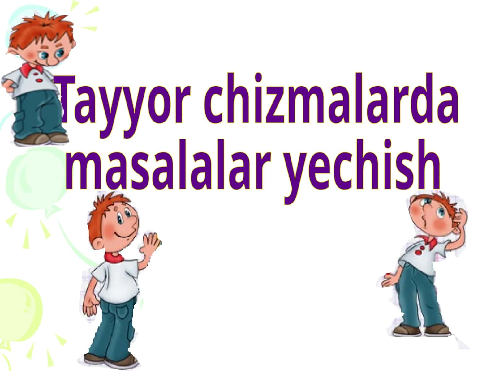 Tayyor chizmalarda masalalar yechish
