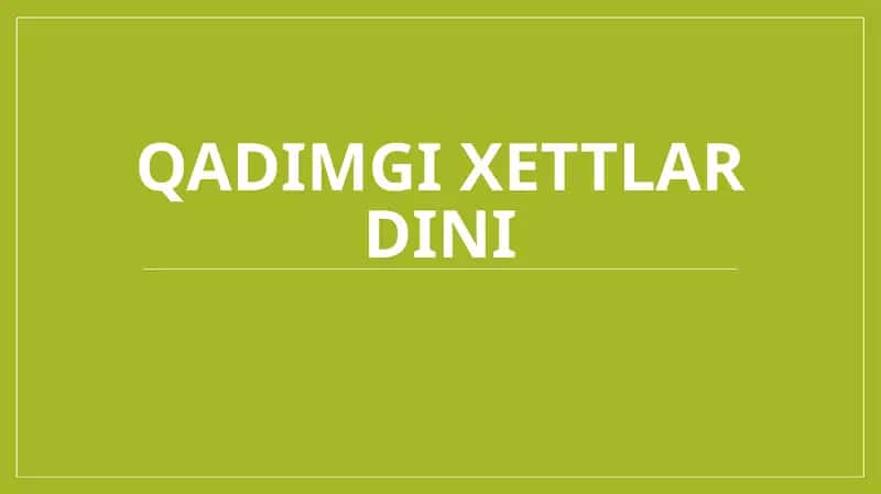 Qadimgi xettlar dini.