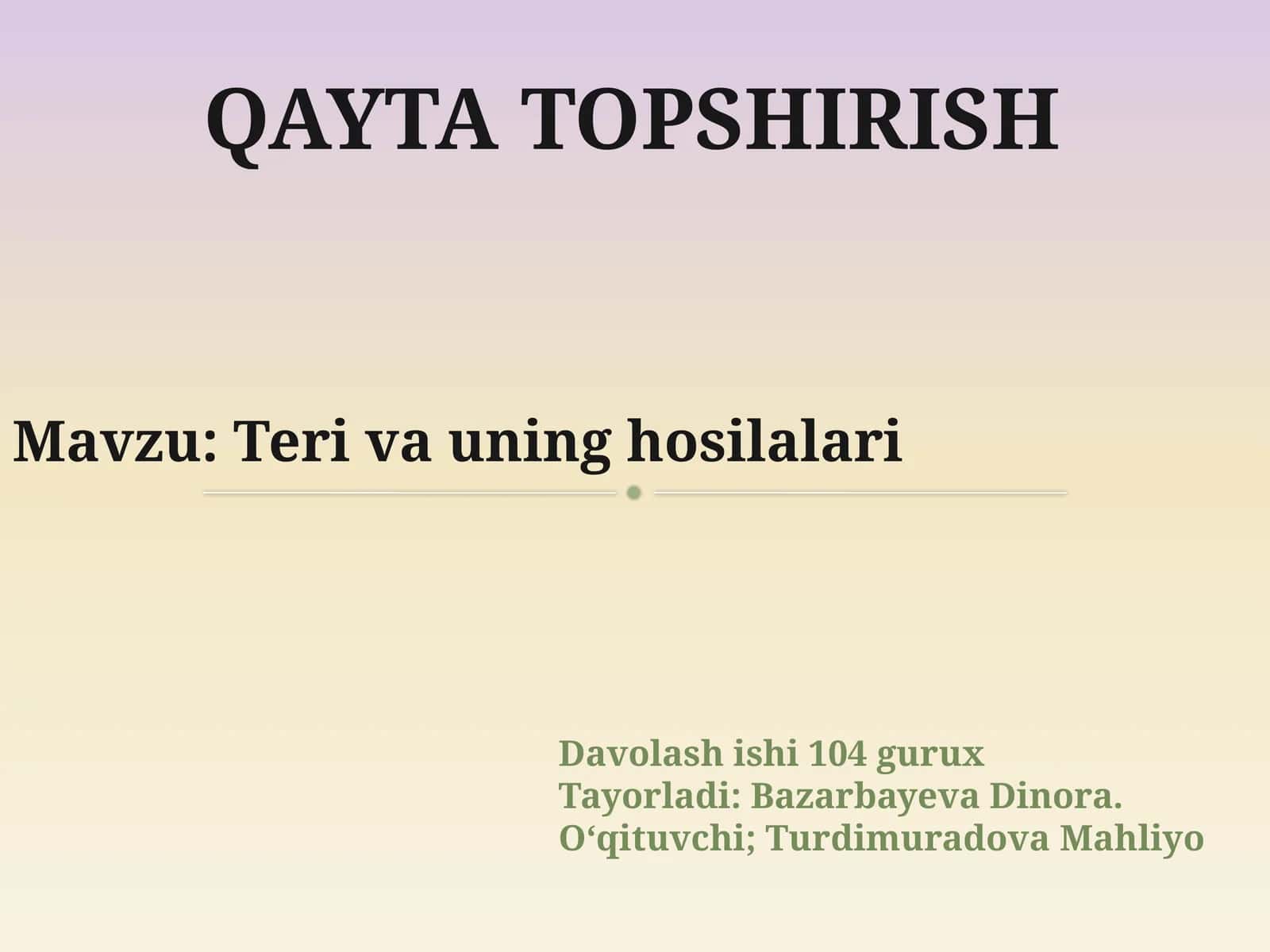 Teri va uning hosilalari