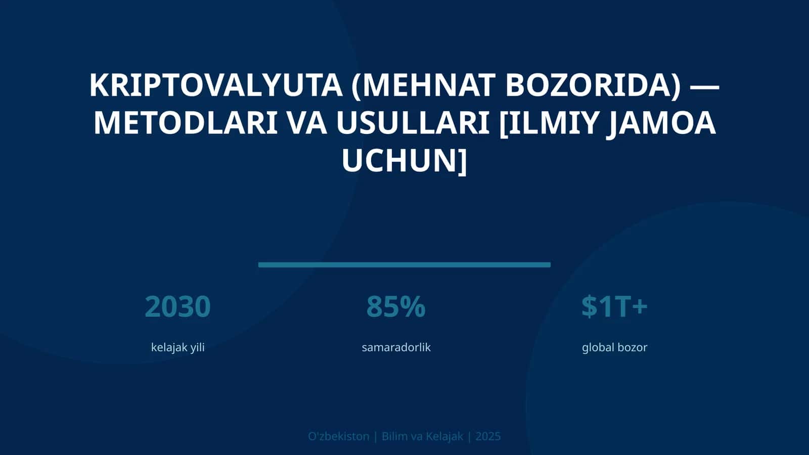 Kriptovalyuta (mehnat bozorida) — metodlari va usullari [ilmiy jamoa uchun]