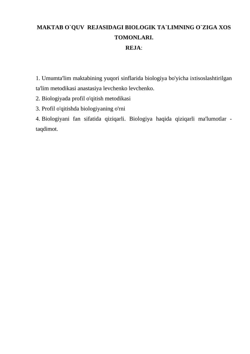 Biologik ta`limning o`ziga xos tomonlari