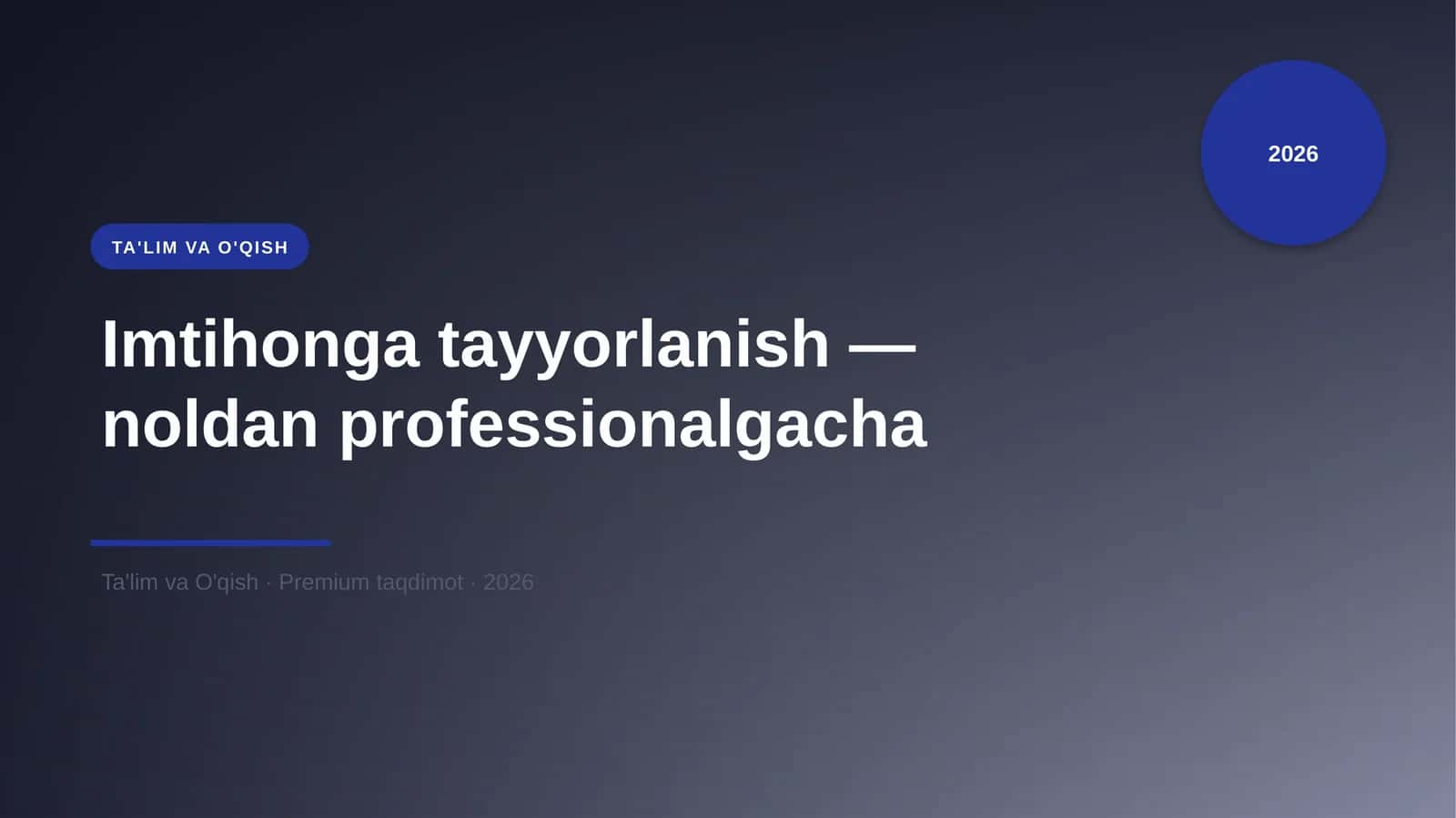 Imtihonga tayyorlanish — noldan professionalgacha
