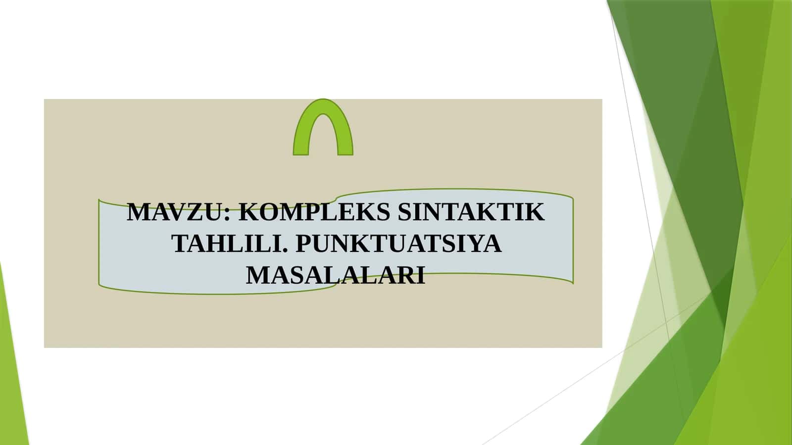 KOMPLEKS SINTAKTIK TAHLILI. PUNKTUATSIYA MASALALARI