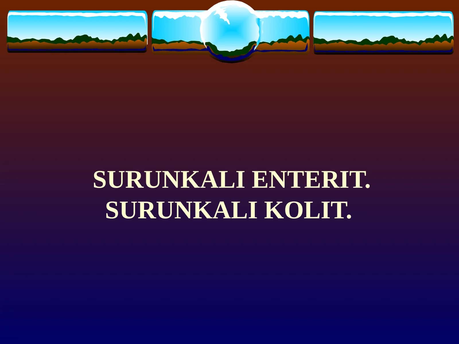 SURUNKALI ENTERIT