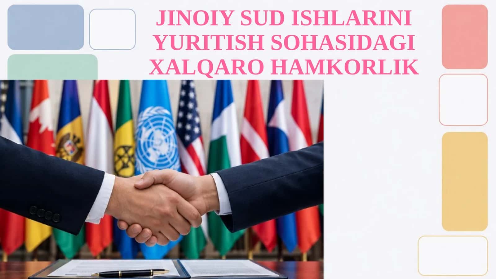 JINOIY SUD ISHLARINI YURITISH SOHASIDAGI XALQARO HAMKORLIK