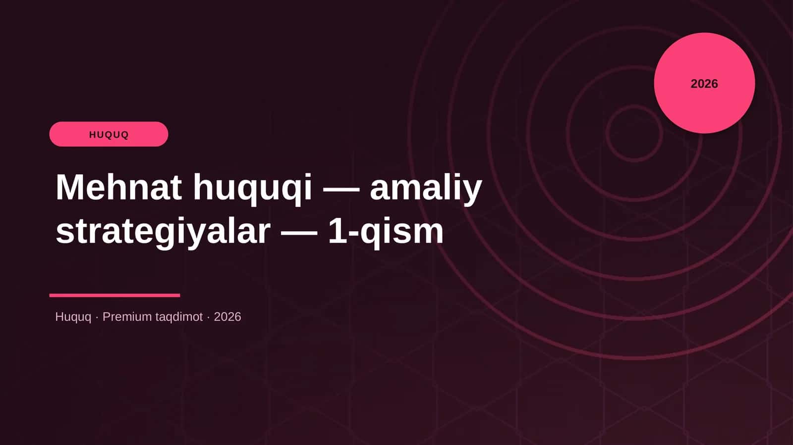 Mehnat huquqi — amaliy strategiyalar — 1-qism