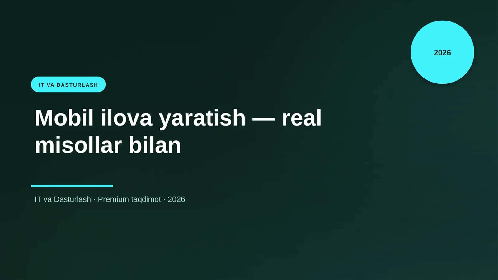 Mobil ilova yaratish — real misollar bilan