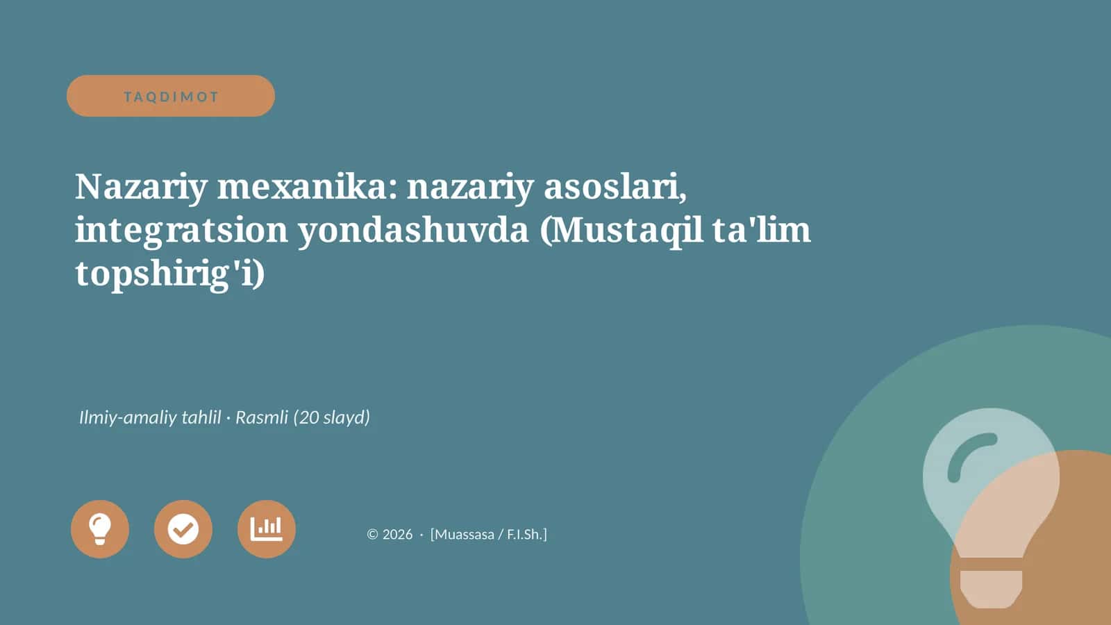 Nazariy mexanika: nazariy asoslari, integratsion yondashuvda (Mustaqil ta'lim topshirig'i)